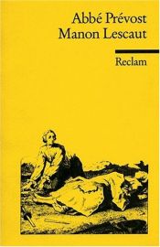 book cover of Manon Lescaut. Geschichte des Ritters DesGrieux und der Manon Lescaut. by Abbe Prevost