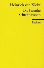 book cover of Die Familie Schroffenstein: Ein Trauerspiel in fünf Aufzügen by Heinrich von Kleist