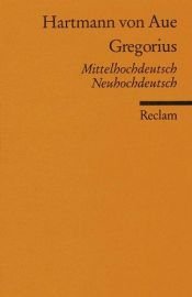 book cover of Gregorius [mhd. u. nhd.] by Hartmann von Aue