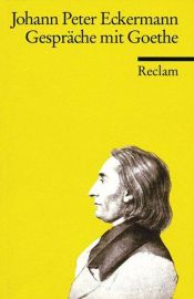 book cover of Conversations de Goethe avec Eckermann by Johann Wolfgang von Goethe