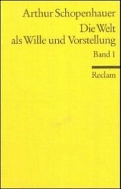 book cover of Die Welt als Wille und Vorstellung by Arthur Schopenhauer