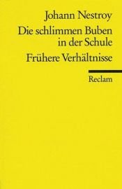 book cover of Die schlimmen Buben in der Schule by Johann Nestroy