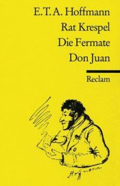 book cover of Rat Krespel; Die Fermate; Don Juan by E. T. A. Hoffmann