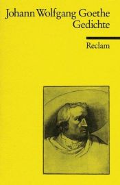 book cover of Reclam: Gedichte von Goethe by Johann Wolfgang von Goethe