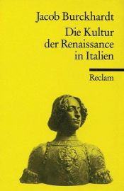 book cover of Die Kultur der Renaissance in Italien by Jakob Christoph Burckhardt