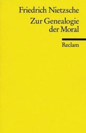 book cover of Zur Genealogie der Moral. Eine Streitschrift by Friedrich Nietzsche