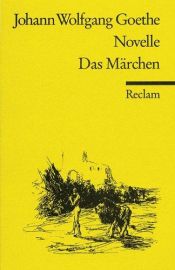 book cover of Novelle und Das Marchen by Johann Wolfgang von Goethe