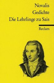 book cover of Gedichte & Die Lehrlinge zu Sais by Novalis