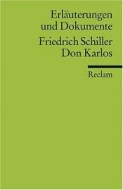 book cover of Don Karlos (Don Carlos). Erläuterungen und Dokumente. (Lernmaterialien) by Frīdrihs Šillers