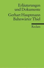 book cover of Bahnwärter Thiel. Erläuterungen und Dokumente. (Lernmaterialien) by Volker Neuhaus