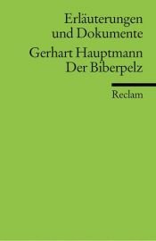 book cover of Der Biberpelz - Erläuterungen und Dokumente by Gerhart Hauptmann