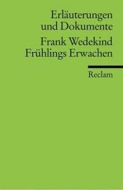 book cover of Frühlings Erwachen. Erläuterungen und Dokumente. (Lernmaterialien) by Hans Wagener