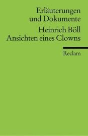 book cover of Ansichten eines Clowns. Königs Erläuterungen by Хајнрих Бел