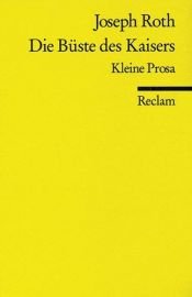 book cover of Die Büste des Kaisers by Joseph Roth
