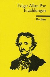 book cover of Erzählungen. Phantastische Fahrten, Geschichten des Grauens und Detektivgeschichten by Edgar Allan Poe