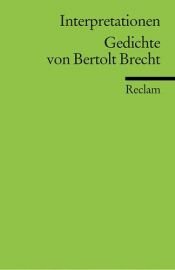 book cover of Interpretationen: Gedichte von Bertolt Brecht by Bertolt Brecht