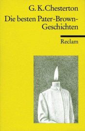 book cover of Die besten Pater-Brown-Geschichten by G. K. Chesterton