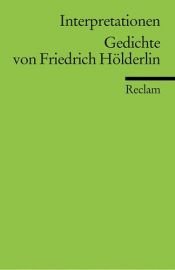 book cover of Interpretationen: Gedichte von Friedrich Hölderlin by Friedrich Hölderlin
