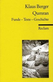book cover of Qumran: Funde - Texte - Geschichte by Theologe Klaus Berger