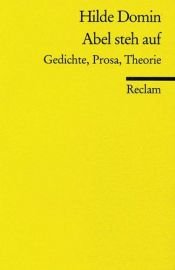 book cover of Abel Steh Auf: Gedichte, Prosa, Theorie (Universal-Bibliothek ; Nr. 9955) by Hilde Domin