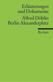 book cover of Berlin Alexanderplatz. Erläuterungen und Dokumente. (Lernmaterialien) by Alfred Döblin