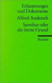 book cover of Königs Erläuterungen und Materialien, Bd.420, Sansibar oder der letzte Grund by Alfred Andersch