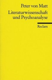 book cover of Literaturwissenschaft und Psychoanalyse by Peter von Matt