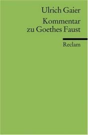 book cover of Kommentar zu Goethes Faust. (Lernmaterialien) by Ulrich Gaier