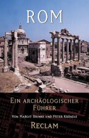 book cover of Rom. Eine archäologischer Führer. by Margit Brinke