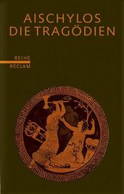 book cover of Tragödien. Bibliothek der Antike. by Eschyle