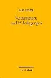 book cover of Vermutungen und Widerlegungen. Das Wachstum der wissenschaftlichen Erkenntnis by Karl Popper