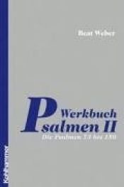 book cover of Werkbuch Psalmen 2. Die Psalmen 73 bis 150 by Beat Weber