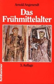 book cover of A kora középkor : a nyugati kereszténység 400-tól 900-ig by Arnold Angenendt