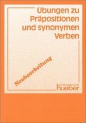 book cover of Übungen zu Präpositionen und synonymen Verben by Werner Schmitz