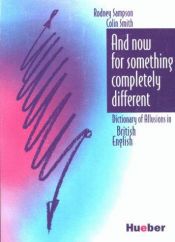 book cover of And now for something completely different by Rodney Sampson