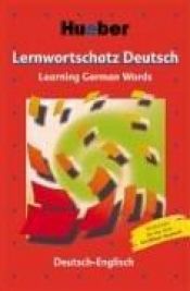 book cover of Lernwortschatz Deutsch: Lernwortschatz Deutsch, neue Rechtschreibung, Learning German Words: Learning German Words. Deut by Diethard Lübke