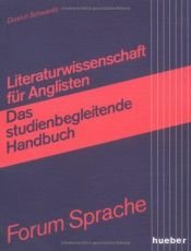 book cover of Literaturwissenschaft für Anglisten. Das neue studienbegleitende Handbuch by Dietrich Schwanitz