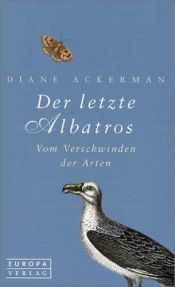 book cover of Der letzte Albatros by Diane Ackerman
