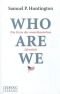 Who Are We? Die Krise der amerikanischen Identität