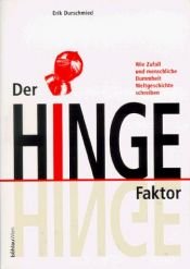 book cover of The Hinge Factor: How Chance and Stupidity Have Changed History by Erik Durschmied