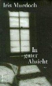 book cover of In guter Absicht by Iris Murdoch