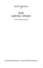 book cover of Der grüne Stern by Hans Weigel