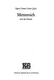 book cover of Metternich und die Frauen by Egon Caesar Corti