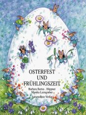 book cover of Osterfest und Frühlingszeit by Barbara and Monika Laimgruber Bartos-Höppner