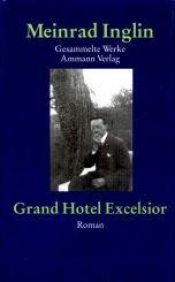book cover of Grand Hotel Excelsior by Meinrad Inglin