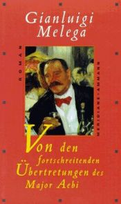 book cover of Von den fortschreitenden Übertretungen des Major Aebi by Gianluigi Melega