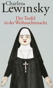 book cover of Der Teufel in der Weihnachtsnacht. Ein päpstlicher Albtraum by Charles Lewinsky