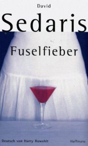 book cover of Fuselfieber by David Sedaris