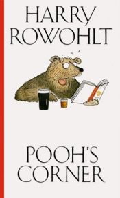 book cover of Pooh's Corner. Complett. Sämtliche Kolumnen, Rezensionen, Berichte, Filmkritiken by Harry Rowohlt