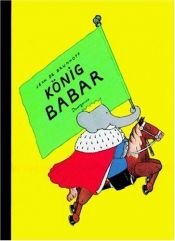 book cover of König Babar by Jean de Brunhoff